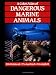 A Colour Atlas of Dangerous Marine Animals