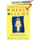 Wheels of Light: Chakras, Auras, and the Healing Energy of the Body by  Rosalyn Bruyere