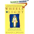 Wheels of Light: Chakras, Auras, and the Healing Energy of the Body by Rosalyn Bruyere