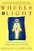 Wheels of Light: Chakras, Auras, and the Healing Energy of the Body