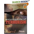 Encyclopedia of Terrorism by Harvey W. Kushner