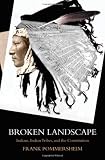 Broken Landscape: Indians, Indian Tribes, and the Constitution