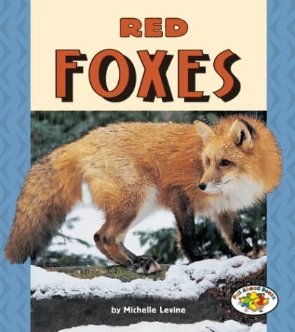 Red Foxes (Pull Ahead Books ― Animals)