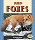 Red Foxes (Pull Ahead Books)