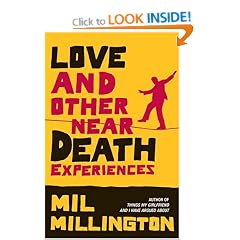 Love and Other Near Death Experiences