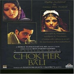 Chokher Bali - A Passion Play