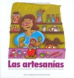 Las artesanias (Serie Raices) (Nueve Pececitos) (Spanish Edition)