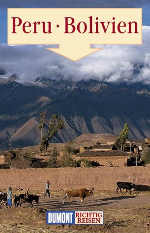 City Travel Guides Discounted  Bücher : DuMont Richtig Reisen Peru - Bolivien