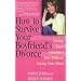 How to Survive Your Boyfriend's Divorce: Loving Your Separated Man without Losing Your Mind