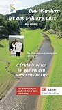 Produkt-Bild: Das Wandern ist des M&uuml;ller's Lust: 6 Erlebnistouren im und um den Nationalpark Eifel