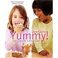 Yummy!: The Complete Guide to Delicious, Nutritious Food for Kids