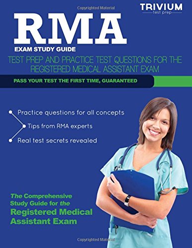 rma exam study guide test prep and practice test questions for the registered medical assistant exam