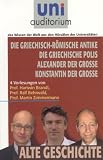 Produkt-Bild: Die griechisch-r&ouml;mische Antike, Die griechische Polis, Alexander der Gro&szlig;e, Konstantin der Gro&szlig;e (Reihe: uni auditorium): Fachbereich: Alte Geschichte