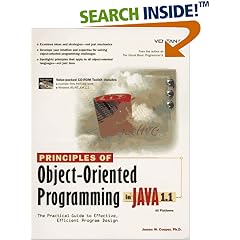 Principles of Object-Oriented Programming in Java 1.1: The Practical Guide to Effective, Efficient Program Design