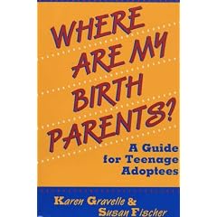 Where Are My Birth Parents?: A Guide for Teenage Adoptees