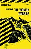 The Woman Warrior (Cliffs Notes)