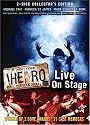 Hero: The Rock Opera: Live on Stage