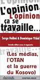 L'Opinion, �a se travaille