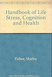 Handbook of life stress, cognition and health