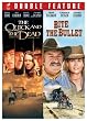 The Quick and the Dead / Bite the Bullet