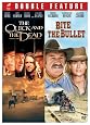 The Quick and the Dead / Bite the Bullet