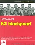 Professional K2 blackpearl (Wrox Programmer to Programmer)