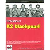 Professional K2 blackpearl (Wrox Programmer to Programmer)