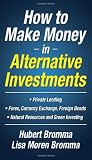 How to Make Money in Alternative Investments