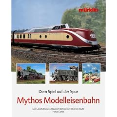 Dem Spiel auf der Spur .Mythos Modelleisenbahn