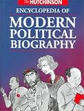 The Hutchinson Encyclopedia Of Modern Political Biography