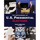 the encyclopedia of us presidential elections watts reference