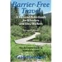 Barrier-Free Travel: A Nuts and Bolts Guide for Wheelers and Slow Walkers, Second Edition