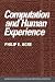 Computation and Human Experience (Learning in Doing: Social, Cognitive & Computational Perspectives) (Learning in Doing: Social, Cognitive and Computational Perspectives)