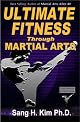 Ultimate Fitness Through Martial Arts