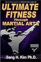 Ultimate Fitness Through Martial Arts