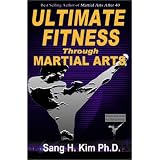 Ultimate Fitness Through Martial Arts