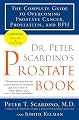 Dr. Peter Scardino's Prostate Book, Revised Edition: The Complete Guide to Overcoming Prostate Cancer, Prostatitis, and BPH
