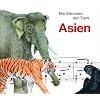 Die Stimmen der Tiere 3 - Asien