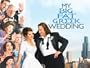 My Big Fat Greek Wedding