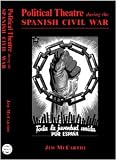 Political Theatre During the Spanish Civil War (University of Wales - Pocket Guide)