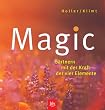 Magic - G�rtnern mit der Kraft der vier Elemente