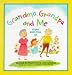 Grandma, Grandpa and Me: Stuff Kids Tell Us
