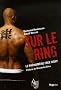 Sur le ring : Le ph�nom�ne Free Fight (1DVD)