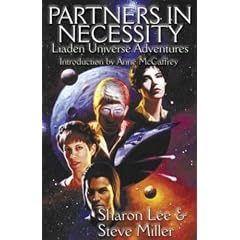 Partners In Necessity (Liaden Universe Novels) by Sharon Lee and Steve Miller