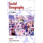 Social Geography: A Reader (Arnold Readers in Geography) by Chris Hamnett