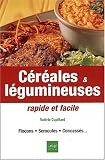 C�r�ales & legumineuses rapides facil