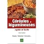C�r�ales & legumineuses rapides facil de Val�rie Cupillard