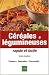 Cereales & legumineuses rapides facil