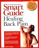 Smart Guide to Healing Back Pain