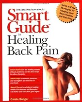 Smart Guide to Healing Back Pain (The Smart Guides Series)